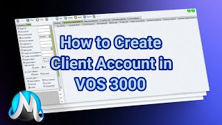 Step 1: How to Create Client Account in Vos 3000 Profile