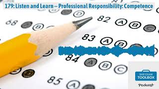 179: Listen and Learn -- Professional Responsibility: Competence | The Bar Exam Toolbox Podcast:...
