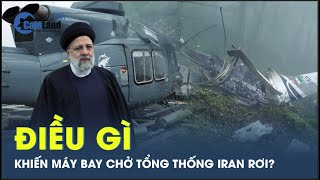 Lý do thực sự khiến Tổng thống Iran tử nạn trong vụ máy bay rơi? | CafeLand