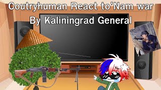 Coutryhuman React to'Nam war ( Gacha x Countryhuman ) [ CLIP REMAKE  ]