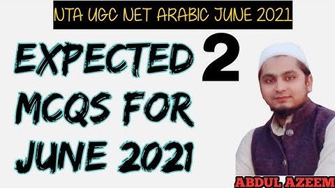 NTA UGC NET ARABIC || EXPECTED MCQS FOR JUNE 2021 || PART 2 || ABDUL AZEEM BILALI