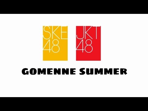 【Mix】「gomenne summer」SKE48 | JKT48