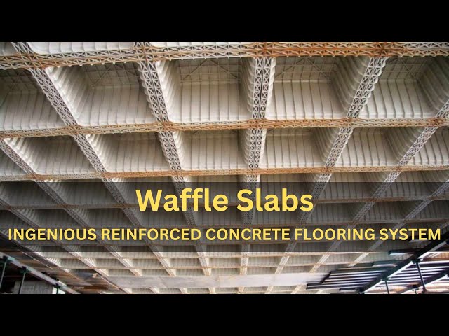 Waffle Slabs: The Ingenious Reinforced Concrete Flooring System Unveiled class=