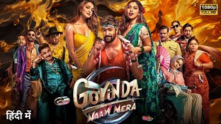 Govinda Naam Mera 2022 Full Movie In Hindi | Vickey Kaushal  Bhumi Pednekar | 1080p HD Story & Facts