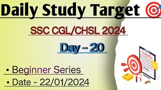 Day - 20 ( 22/01/2024 ) Daily Study Target 🎯 for SSC CGL/CHSL 2024 #ssc #cgl ll Study with Laxman ll