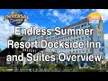 Endless Summer Resort – Dockside Inn and Suites Overview