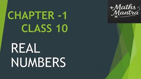 #Mathsmantra #Chapter 1 Real Numbers #NCERT Class 10 Maths