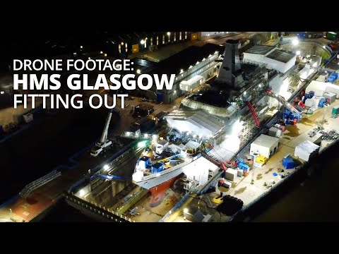 HMS Glasgow fitting out at Scotstoun