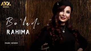 Rahima - Bo'ladi | Раҳима - Бўлади