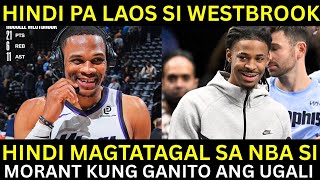 Download Lagu Westbrook BINUBUHAT pa ang Kings | Morant HINDI MAGTATAGAL sa NBA dahil sa UGALI MP3