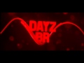 INTRO PARA DAYZ BRBY MTDzN 邃 41 PAGA INTRO PARA DAYZ BRBY MTDzN 邃 41 PAGA