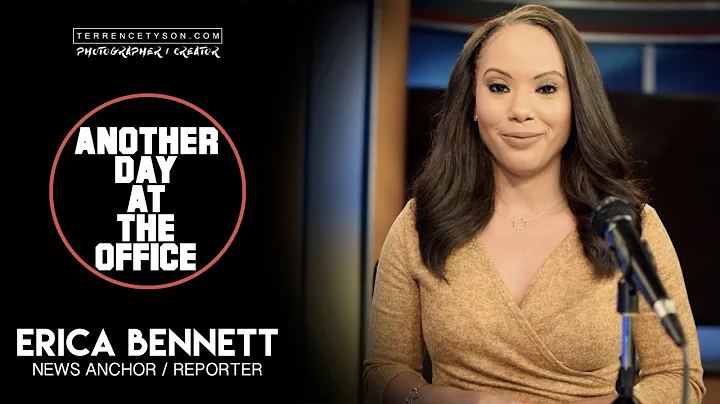 Erica Bennett | Anchor / Reporter | Another Day At...
