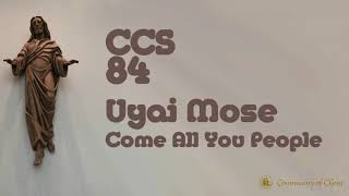 CCS 84 Uyai Mose / Come All You People (Community of Christ Sings)