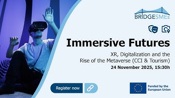 BRIDGESMEs | Immersive Futures 3