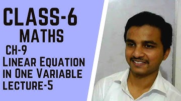 Class-6 | Math | Ch-9 | Linear Equation in One Variable | Lecture No-5 | By Kunal Sharma