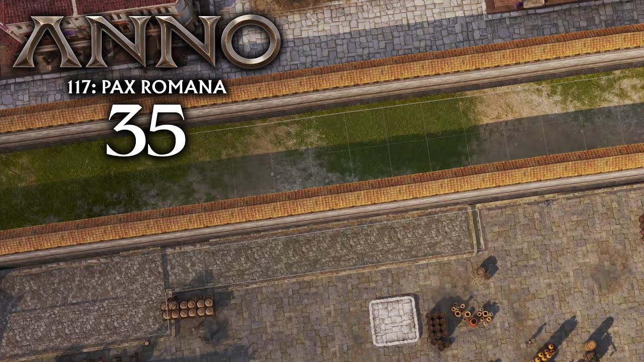 Anno 117 #35 - Ein Doppelwall