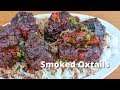 Smoked Oxtails | Beef Oxtail Recipe Smoked on UDS Smoker