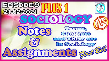 KITE VICTERS PLUS ONE SOCIOLOGY NOTE ASSIGNMENTS +1 21-02|TERMS, CONCEPTS AND THEIR USE IN SOCIOLOGY