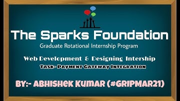 YAKSHA- PAYMENT GATEWAY INTEGRATION by Abhishek Kumar | The Sparks Foundation | #GRIPMAR21 #WEBDEV