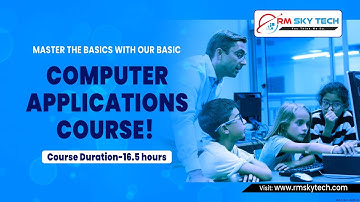 Basic Computer Applications Course || RM Sky Tech