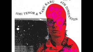 Jimi Tenor &amp; Kabu Kabu - Global party