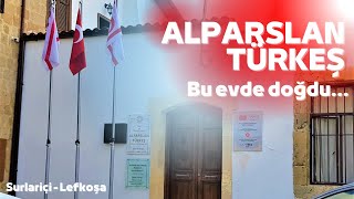 Alparslan Türkeşi̇n Doğduğu Ev