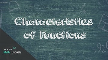Characteristics of Functions