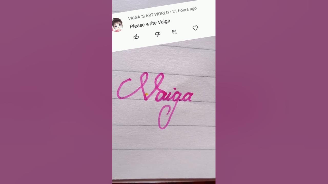 Beautiful name Vaiga write in cursive writing #beautiful#name#vaiga# ...