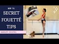 HOW TO MASTER FOUETTÉ TURNS | Secret pirouette tips you need to know | Tutu Tips by Ashley Coupal