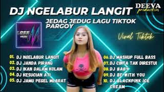 Dj Ngelabur Langit Remix Slow Jedag Jedug Lagu DJ PARGOY VIRAL TIKTOK