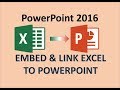 PowerPoint 2016 - Insert Excel in PPT - How to Link Sheet in Presentation - Create & Add Attach File