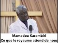 Mamadou Karambiri: Ce que le royaume attend de nous