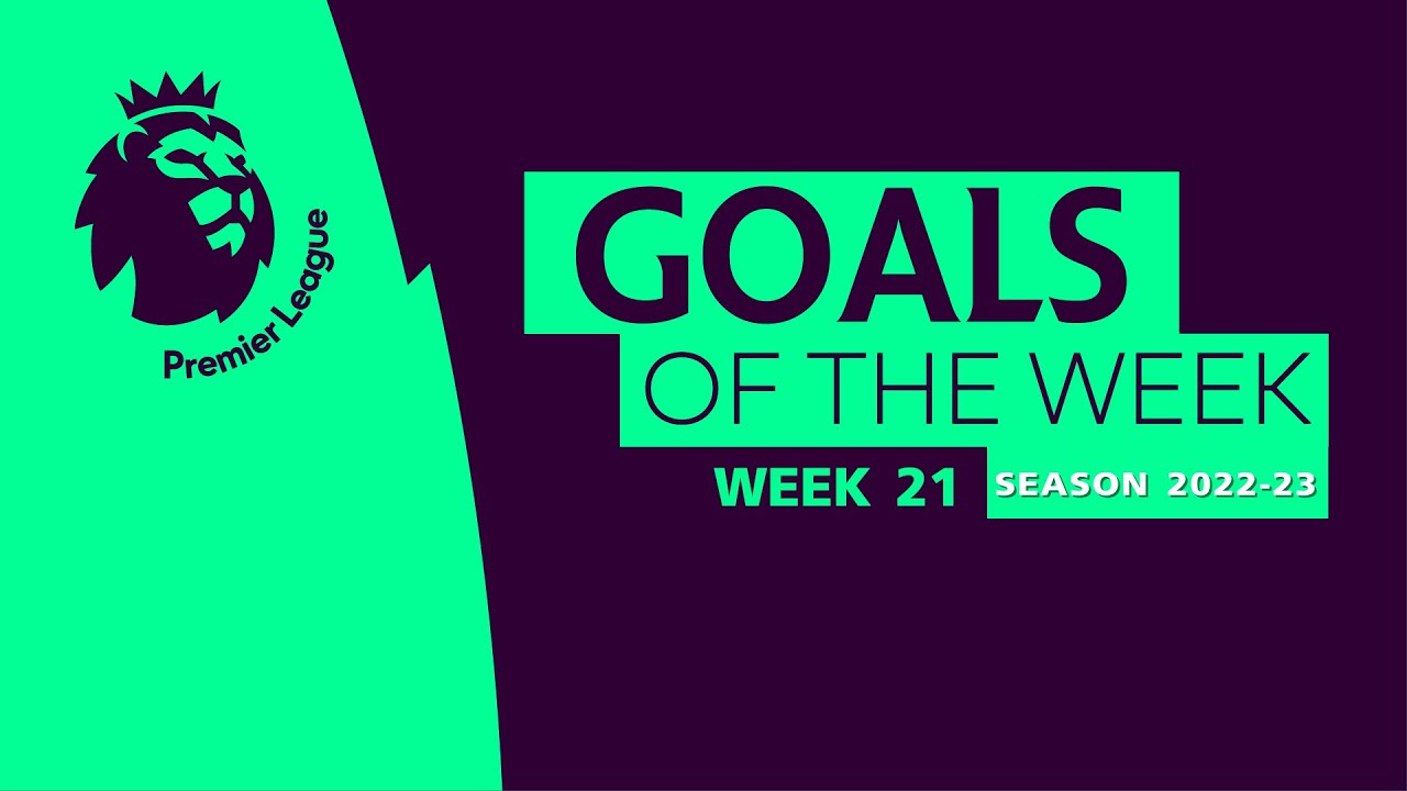 พรีเมียร์ลีก – TrueVisions Goal Of The Week : ประตูยอดเยี่ยม พรีเมียร์ลีก อังกฤษ สัปดาห์ที่ 21