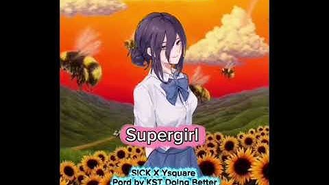 @sick1224 X @YSquare82 - Supergirl (Prod by @KST_2007 )