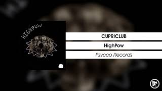 Cupriclub - Highpow