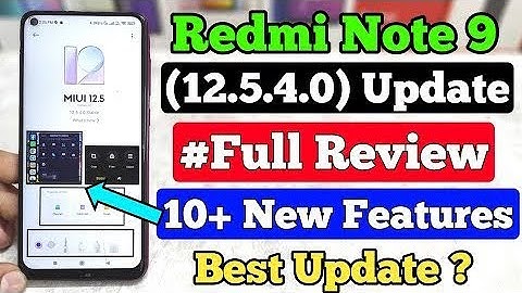 Redmi Note 9 MIUI (12.5.4.0) Update Full Review | 10+ New Features 12.5.4.0 | Battery Charging