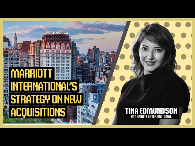 Marriott international's strategy on new acquisitions