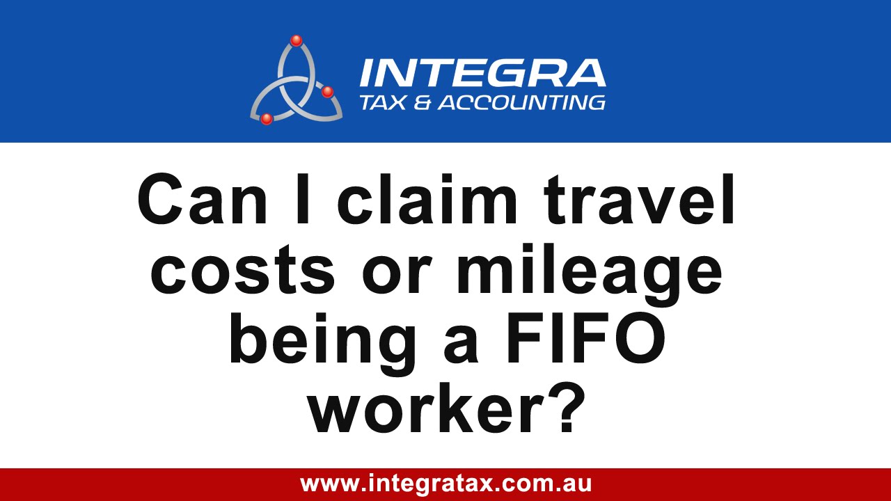 can-i-claim-travel-costs-or-mileage-being-a-fifo-worker-youtube