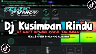 Dj Kusimpan Rindu Di Hati || Punk Rock Jalanan || Remix By Felik Fvnky - @DJ.MUNCHEN