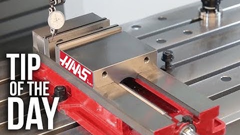 How to Square and Indicate a Vise on Your CNC Mill – Haas Automation Tip of the Day