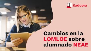 LOMLOE y alumnado NEAE