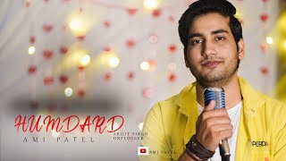 Humdard unplugged | t-series | Ami patel  | jj vyck | Arijit singh |Ek villain