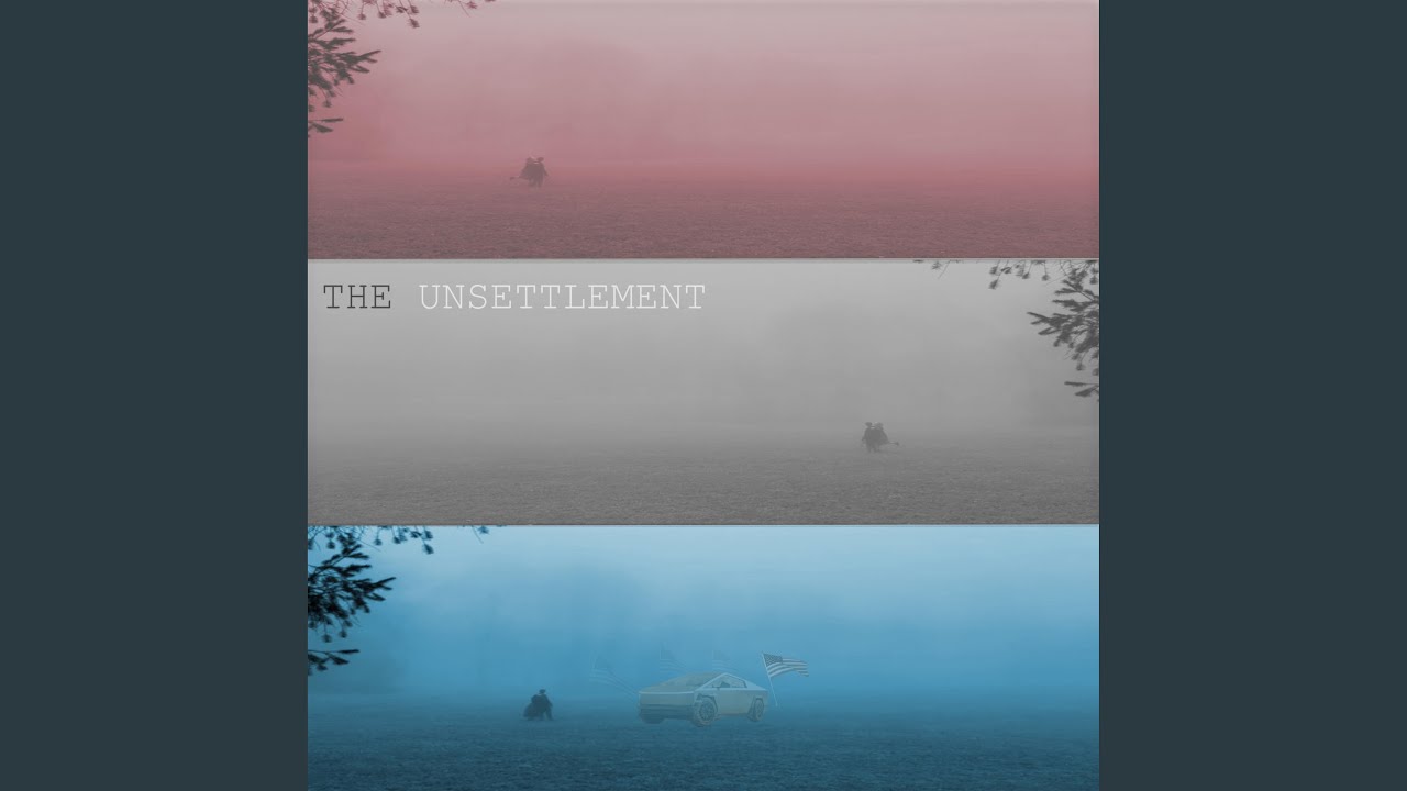 The Unsettlement