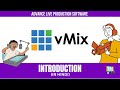 vMix Live Production Software Introduction in Hindi | Complete Guide to vMix Features