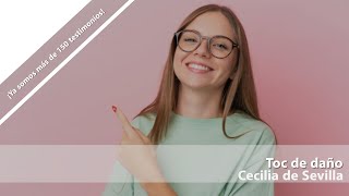 Cecilia de Sevilla. Toc de daño. Testimonio de superación