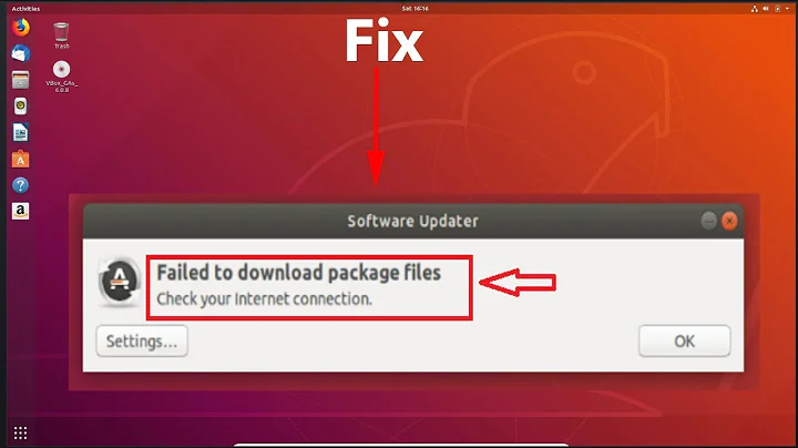 How to Fix 'Failed to Download Package Files, Check your internet Connection' on Ubuntu 18.04 LTS?