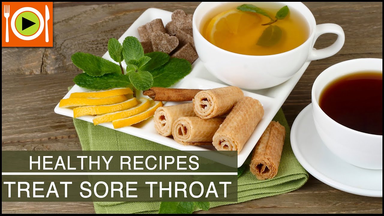 Healthy Recipes Treat Sore Throat YouTube