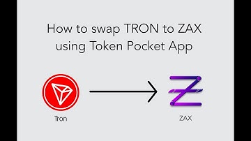 How to swap TRON to ZAX using Token Pocket App
