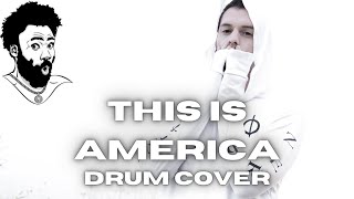 Childish Gambino - This Is America- Drum Cover