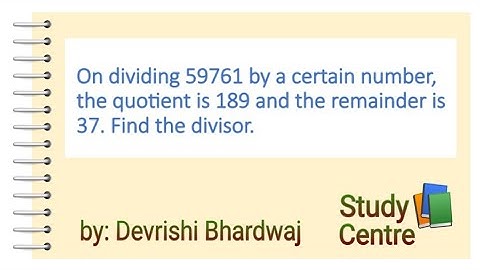 On dividing 59761 by a certain number, the quotient is 189 and the remainder is 37. Find the divisor